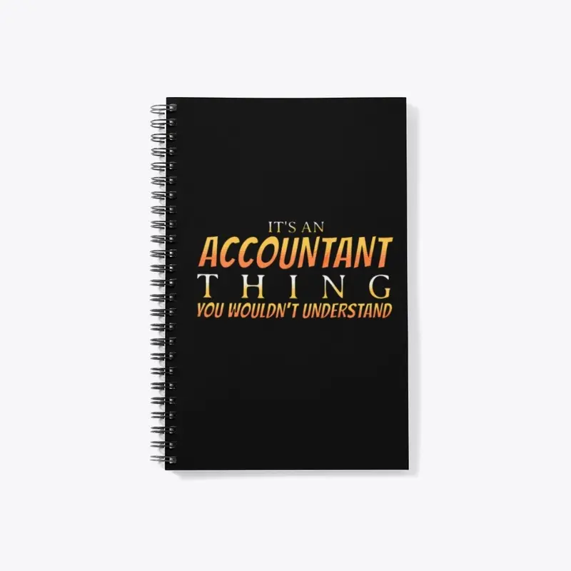 It's An Accountant Thing You Wouldn't...